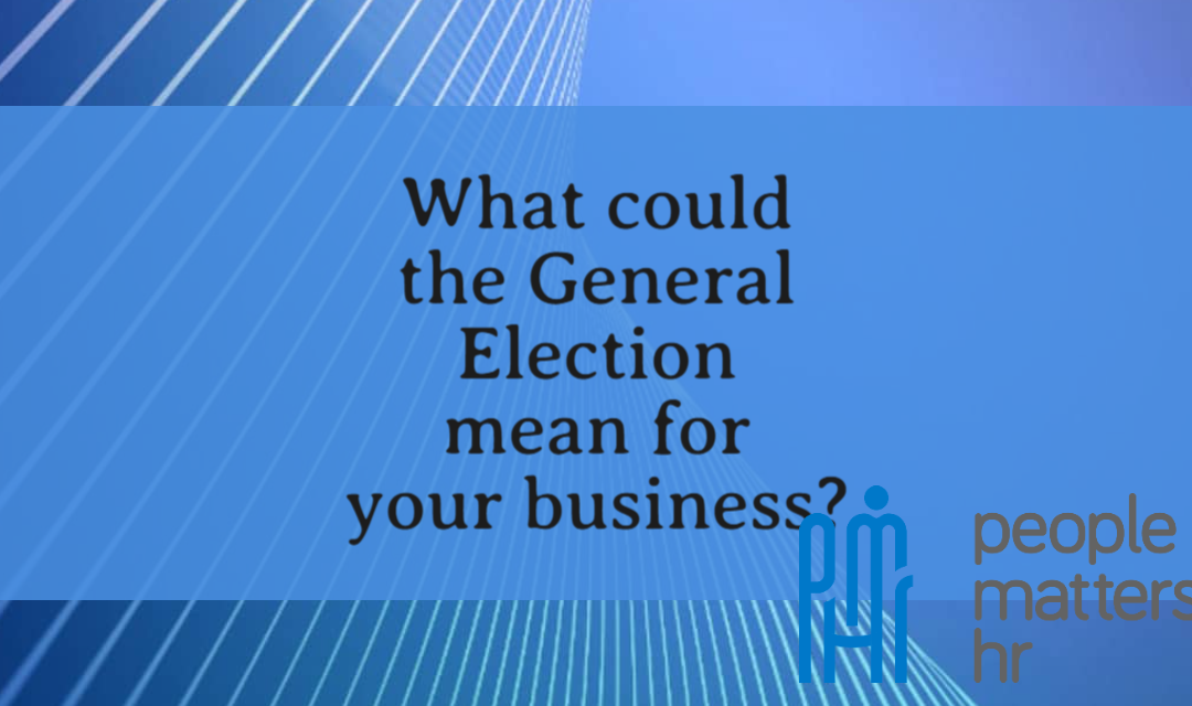 What could the General Election mean for your business?